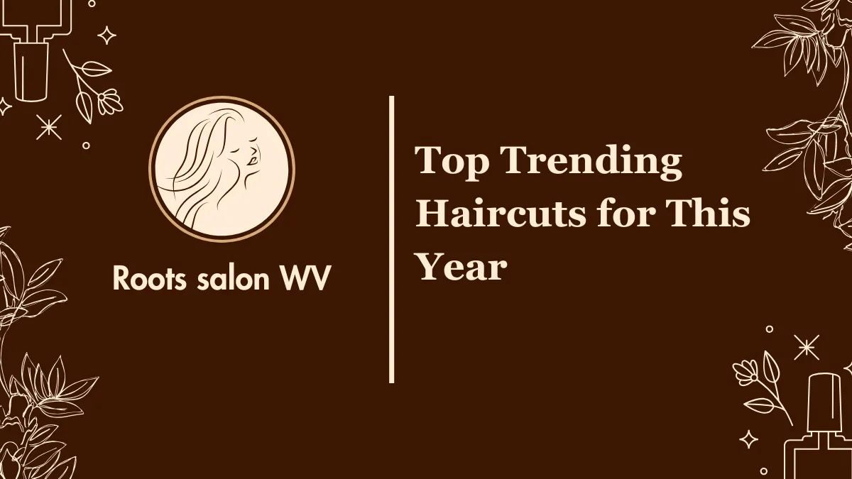 Top Trending Haircuts for This Year